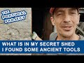 What is in my SECRET SHED? (Discovering some ANCIENT TOOLS)