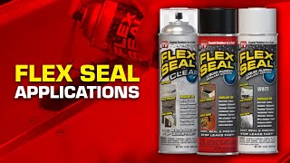 Flex Seal® Applications