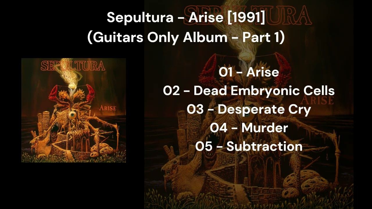 Sepultura - Arise [1991] (Guitars Only Album - Part 1) - YouTube