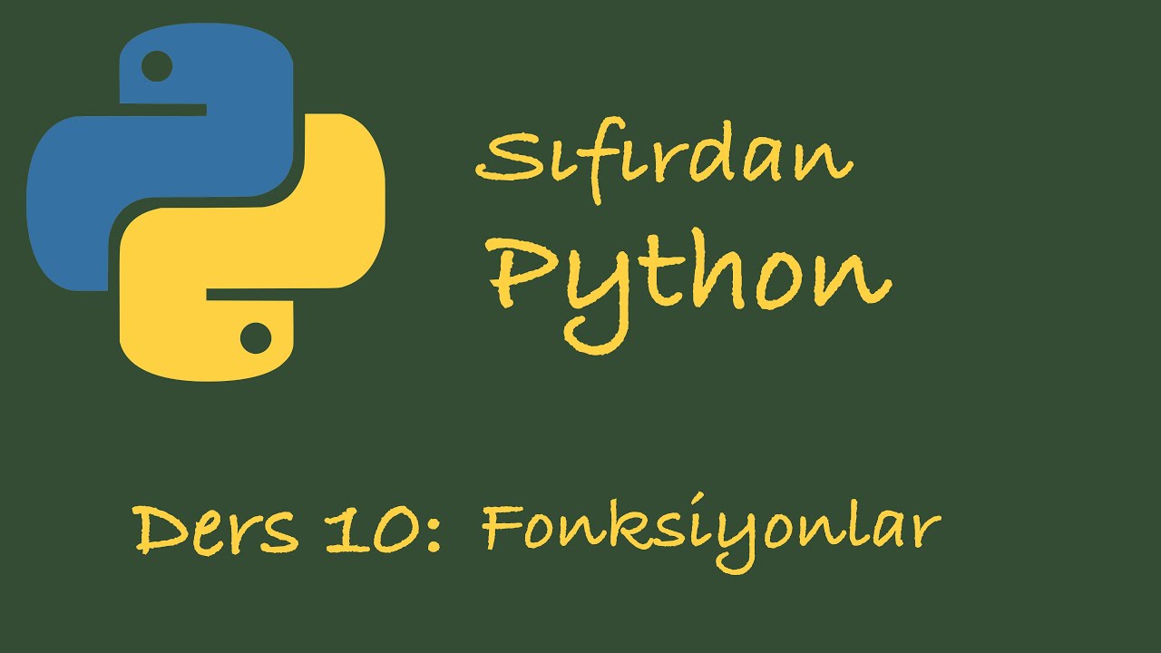 Sfrdan Python Dersleri Ders 10 Fonksiyonlar