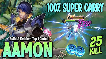 25 Kills!! 100% Super Carry Aamon Deadly Jungler!! - Build Top 1 Global Aamon | Mobile Legends