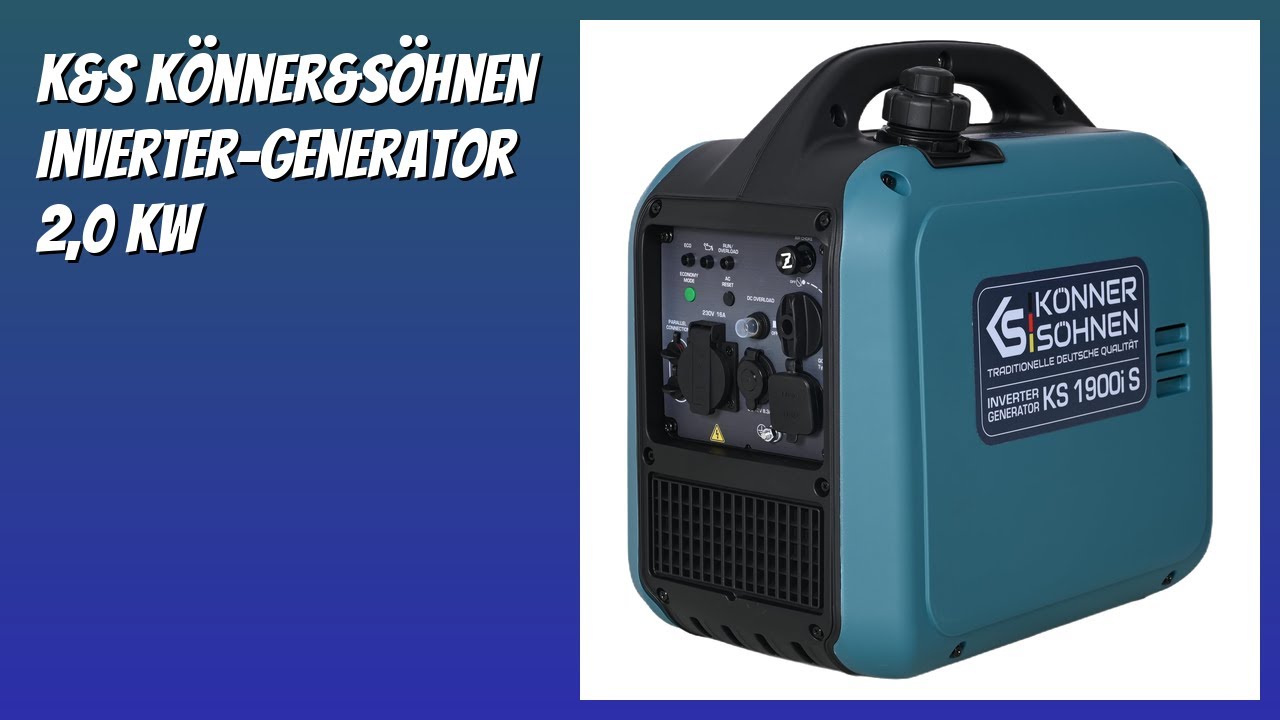 BEWERTUNG (2025): K&S Könner&Söhnen Inverter-Generator 2,0 kW. Infos