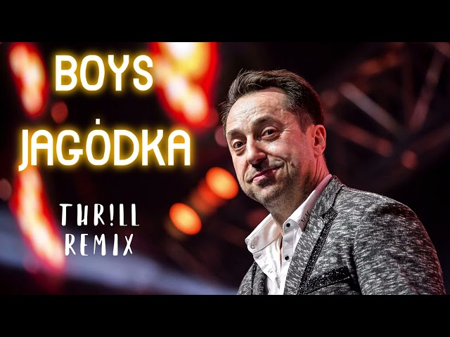 Boys - Jagódka THRLL Remix 2023