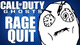 Rage Quit - COD Ghosts