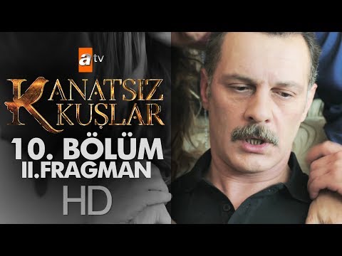 Kanatsız Kuşlar 10. Bölüm 2. Fragmanı