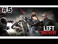 Left to survive game play kdr gamer