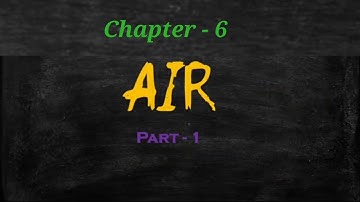 CLASS THREE || ELEMENTARY SCIENCE || CHAPTER-6 || AIR (PART-1)