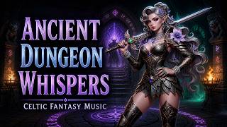 Celtic Fantasy Music for Dungeon Exploration | Epic Bagpipe &amp; Low Whistle Ambience (1 Hour)