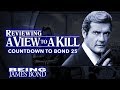 Reviewing a view to a kill  the countdown to bond 25