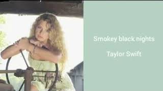 Watch Taylor Swift Smokey Black Nights video