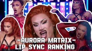 AURORA MATRIX - Lip Sync Ranking (Canada's Drag Race)
