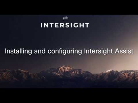 Installing and configuring Intersight Assist