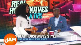 Mikel Welch Shares Design Tips for Housewives Style