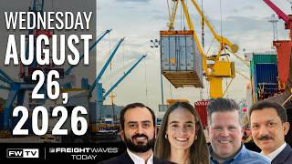 FreightWaves Today | August 26