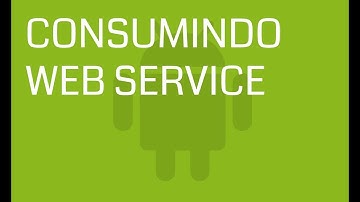 [Mobile] Android - Consumindo Web Service Nativamente