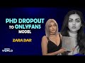 Zara Dar OnlyFans | "Made Over $1 Million": YouTuber Quits PhD To ...