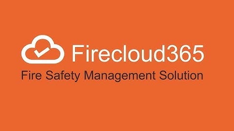 FireCloud365 - Fire Safety Management Solution