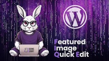 Featured Image Quick Edit | CodingBunny Snippet for WordPress