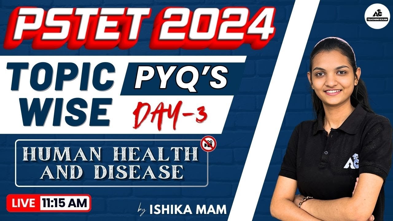 PSTET 2024 | Topic Wise PYQ'S | Human Health and Disease | By Ishika Mam | Live 11:15 AM | #3