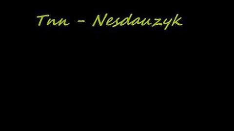 Tnn   Nesdauzyk   YouTube