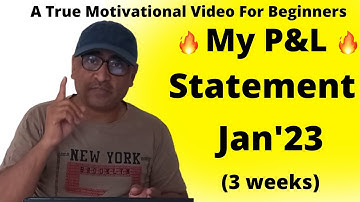 P&L Statement For Jan 2023 - Money I Made From Trading | HOW MUCH I MADE l P&L Statement of Jan 2023
