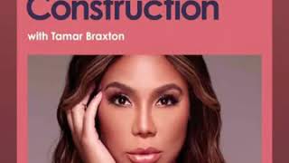 Under Construction with Tamar Braxton| A Love Worth Fighting For| special guest: Monique| Episode 2.