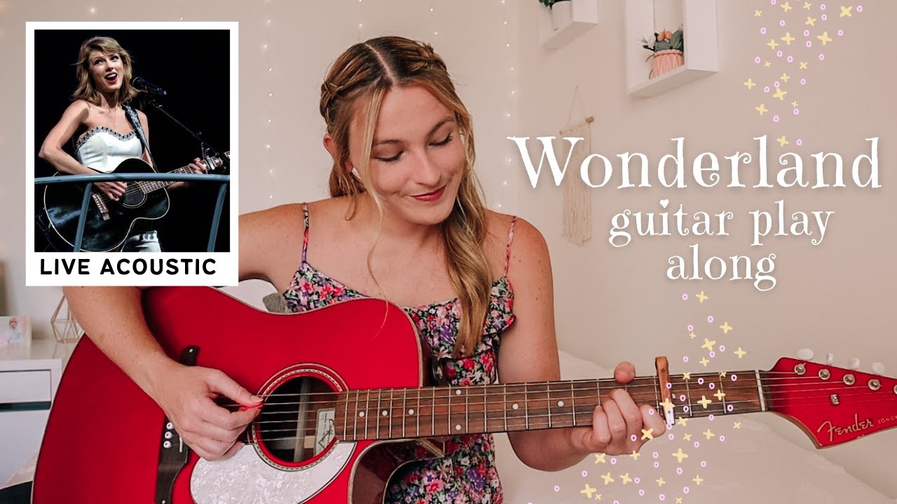Taylor Swift Wonderland Guitar Play Along (Acoustic Live Version) // Taylor Swift 1989