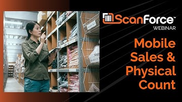 Mobile Sales & Physical Count: Work Smarter in Sage 100 by Simplifying Counts & Mobilizing Sales