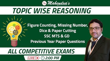 Topic Wise Reasoning | Figure Counting, Missing Number, Dice & Paper Cutting | All Competitive Exams