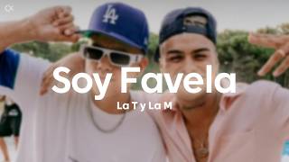 La T y La M - Soy Favela (Letra/Lyrics)