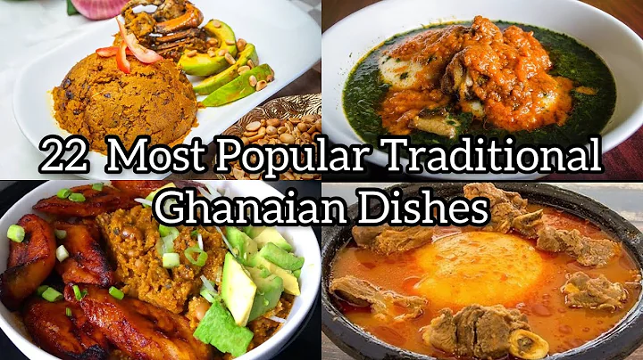 TOP 22 BEST GHANAIAN FOODS YOU MUST EAT - GHANA TRAVEL GUIDE #ghanafood  #food #yummy