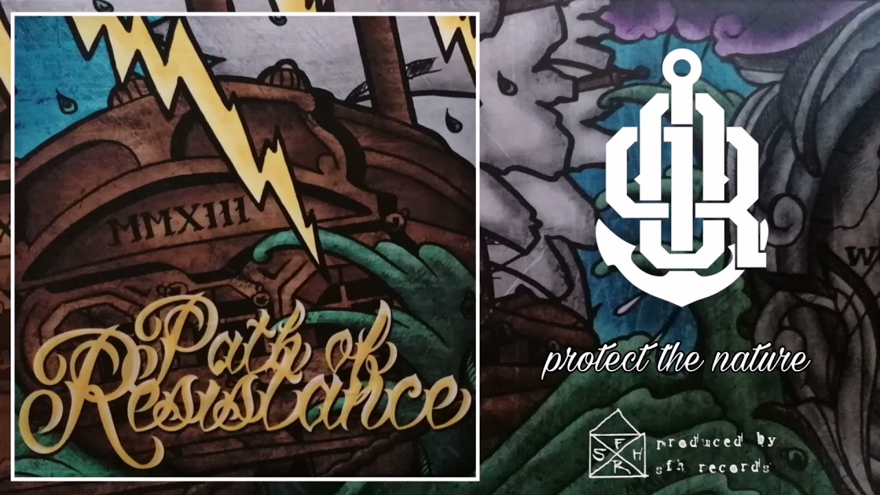 Path Of Resistance - Protect The Nature