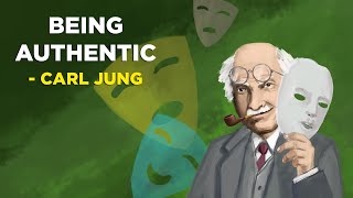 How to be Genuinely Authentic  Carl Jung (Jungian Philosophy)