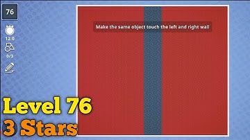 Brain it on! level 76 3 stars Make the same object touch the left and right wall