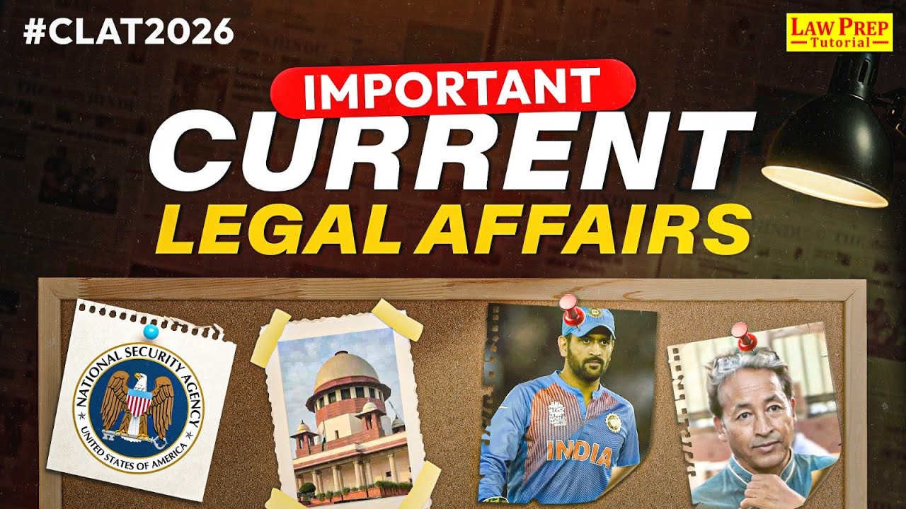Important Current Legal Affairs for CLAT 2026 | Part 1 | Top Legal ...