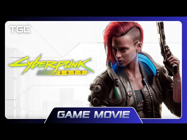 Cyberpunk 2077 – Full Game Movie [All Cutscenes | No Hud]