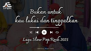Bukan untuk kau lukai dan tinggalkan - Lagu Slow Pop Rock Melayu (Officail Musik Video)