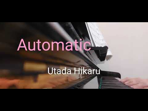 ピアノ【宇多田ヒカル　Automatic】楽譜を簡単アレンジで弾いてみたよ♪〜63歳の母と56歳のピアノが奏でるピアノオルゴール♪〜