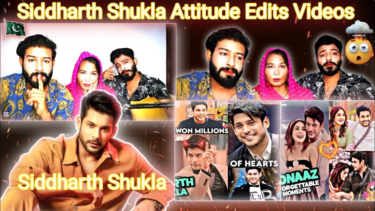 Pakistani Reaction To Siddharth Shukla Most Dangerous Attitude Edits Videos 