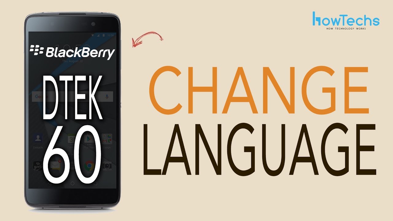 Blackberry DTEK 60 - How to Change Language - YouTube
