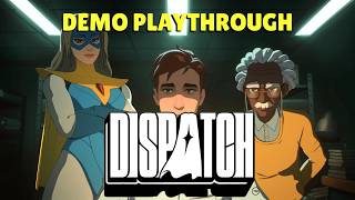 Dispatch | Full Demo Playthrough | No Commentary