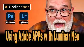 Using Luminar Neo along with Adobe Lightroom and Photoshop Easy - IN ENGLISH