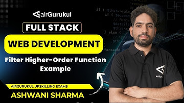 L30: Filter Higher-Order Function Example | Full Stack Web Development | airGurukul Upskilling Exams
