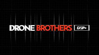Drone Brothers Sizzle Reel - DSP+
