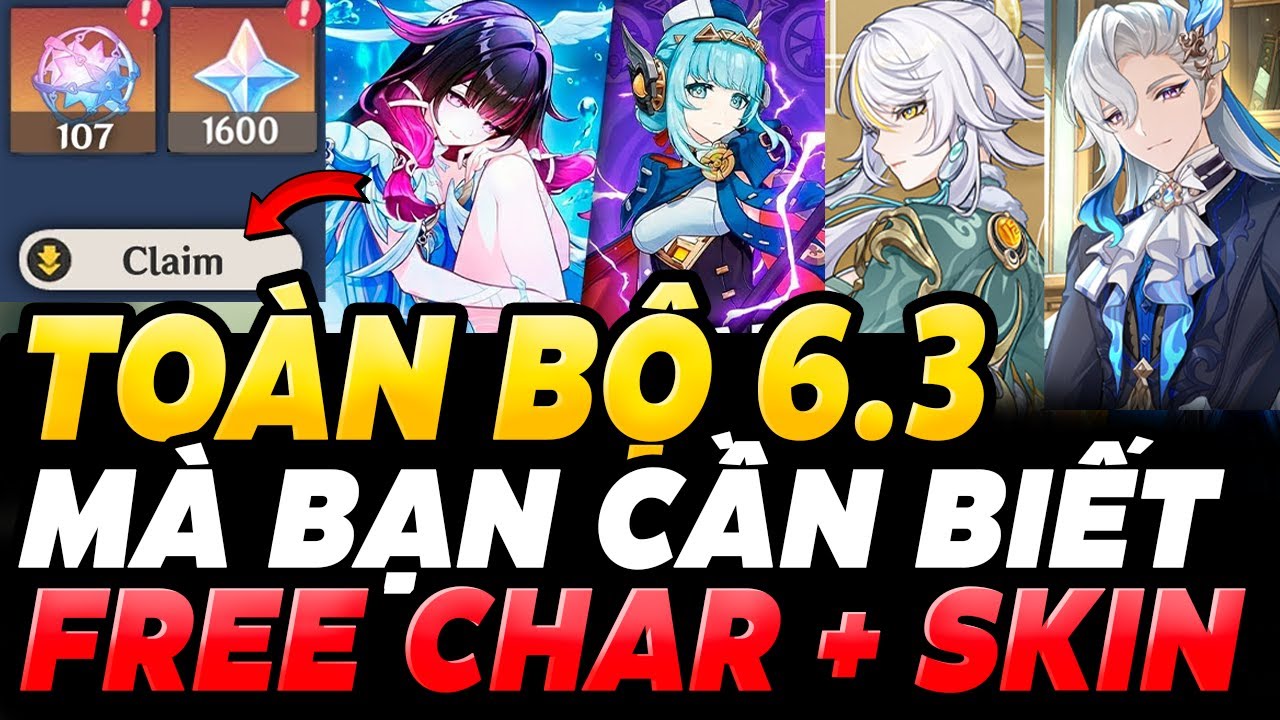 Toàn Bộ 6.3 Mà Bạn Cần Biết | Free Char Skin Và Hàng Loạt Phần Thưởng Nguyên Thạch  | Banner 6.3