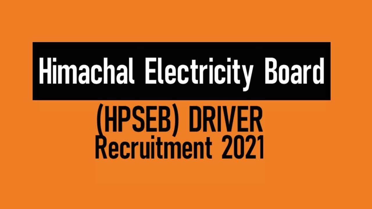 HPSEB Driver Recruitment 2021 | HPSEB Recruitment 2021 | Syllabus | Exam Pattern | Imp Date