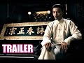 Ip Man 3 Official Trailer #1 2016   Donnie Yen, Mike Tyson Action Movie HD