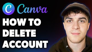How to Delete Canva Account Quick & Easy (Full 2025 Guide)