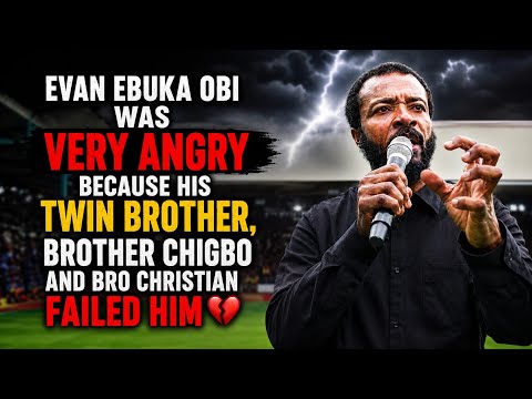 EVAN EBUKA OBI WAS VERY ANGRY TODAY BECAUSE HIS TWIN BROTHER,BRO CHIGBO & OTHERS FAILED HIM 💔