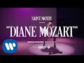 SAINT MOTEL - Diane Mozart (Official Visualizer)